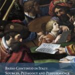 Basso Continuo in Italy. Sources, Pedagogy and Performance