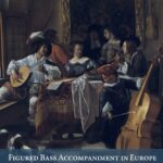 Figured Bass Accompaniment in Europe