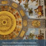 The Italian Madrigal in Performance: Architectural Settings, Materiality, and Social Spaces